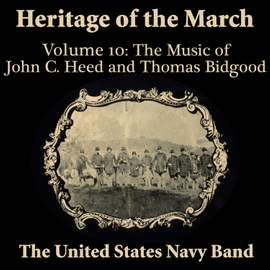 Heritage of the March, Vol. 10: The Music of Heed and Bidgood