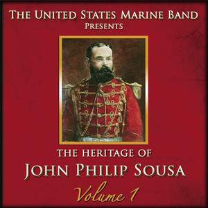 The Heritage of John Philip Sousa, Vol. 1