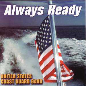 United States Coast Guard Band: Always Ready