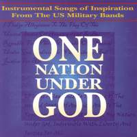 Band Music - Warren, G.W. / Melillo, S. / Dykes, J.B. (One Nation Under God, Instrumental Songs of Inspiration From the U.S. Military Bands)