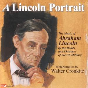 Band Music (American) - Sanderson, J. / Douglas, W. (A Lincoln Portrait - the Music of Lincoln by the Bands and Choruses of the U.S. Military)