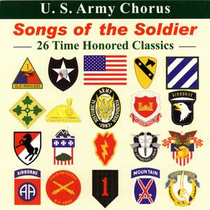 Choral Concert : United States Army Chorus – Key, F.S. / Smith, J.S. / Koff, C. / Jones, T. / Roboda, S. / Kellet, D.T. (Songs of the Soldiers)