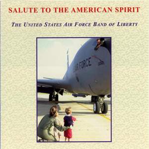 United States Air Force Band of Liberty: Salute to the American Spirit Product Image