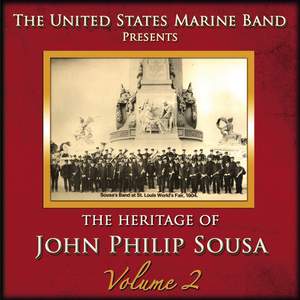 The Heritage of John Philip Sousa, Vol. 2