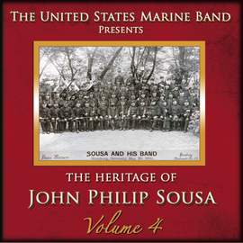 The Heritage of John Philip Sousa, Vol. 4