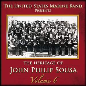 The Heritage of John Philip Sousa, Vol. 6