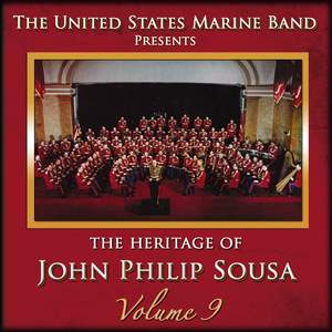 The Heritage of John Philip Sousa, Vol. 9