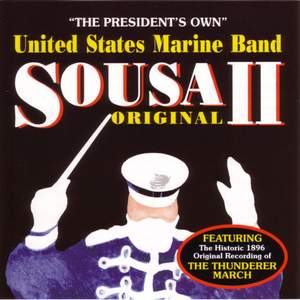 President's Own United States Marine Band: Original Sousa, Vol. 2