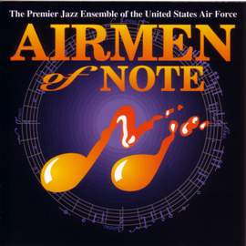 United States Air Force Airmen of Note: Airmen of Note (The)