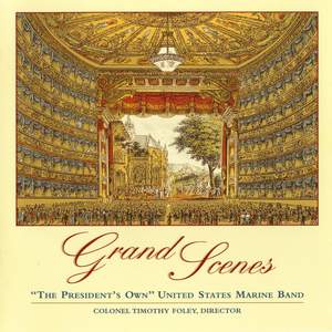 President's Own United States Marine Band: Grand Scenes