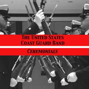 United States Coast Guard Band: Ceremonials Product Image