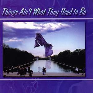 Army Blues Jazz Ensemble: Things Ain'T What They Used To Be