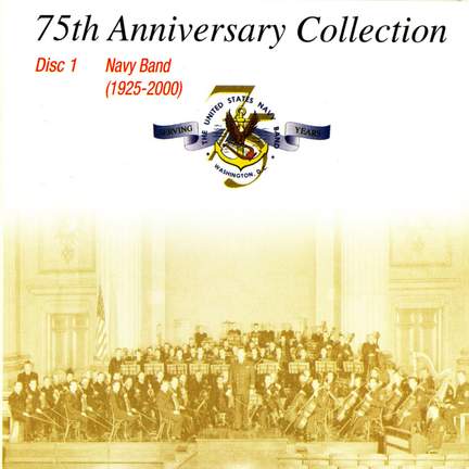 United States Army Navy Band: 75th Anniversary Collection, Vol. 1 (1925-2000)