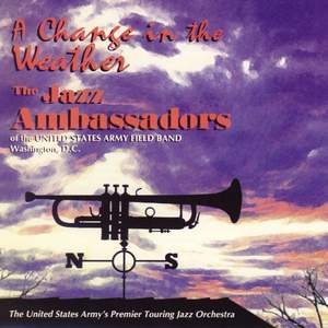 United States Army Field Band: A Change in the Weather