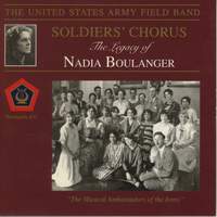 United States Army Field Band and Soldiers' Chorus: The Legacy of Nadia Boulanger