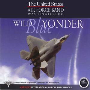 United States Air Force Band: Wild Blue Yonder
