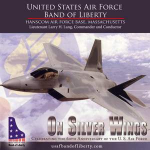 United Staets Air Force Band of Liberty: On Silver Wings