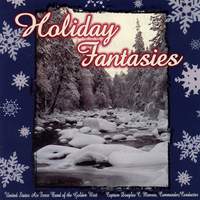 United States Air Force Band of the Golden West: Holiday Fantasies