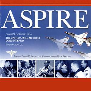United States Air Force Concert Band: Aspire