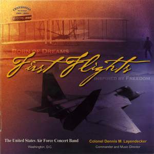 United States Air Force Concert Band: First Flights