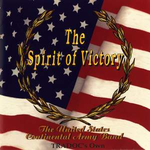 United States Continental Army Band: Spirit of Victory