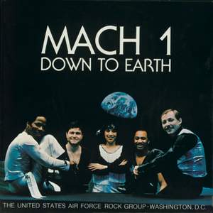 Mach 1 United States Air Force Rock Group: Down to Earth