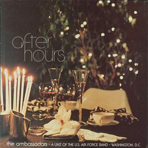 United States Air Force Band (The Ambassadors): After Hours