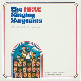 United States Air Force Band and Singing Sergeants: The New Singing Sergeants