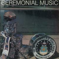 United States Air Force Band: Ceremonial Music