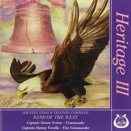 United States Air Force Air Education and Training Command Band of the West: Heritage III