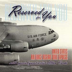 United States Air Force Reserve Dixie Express: Reserved for You