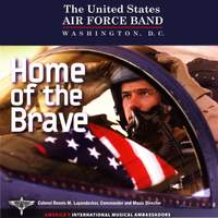 United States Air Force Band: Home of the Brave