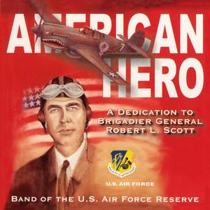 United States Air Force Reserve Band: American Hero