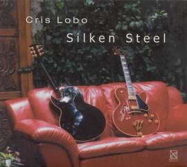 LOBO, Cris: Silken Steel