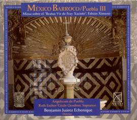 Baroque Music - CABEZON, A. de / KIRK, D. / GUERRERO, F. / SANTA MARIA, T. de / XIMENO, F. / ALBERTO, L. (Baroque Mexico, Vol. 3) (Echenique)