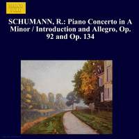 Schumann: Piano Concerto in A Minor & Introductions and Allegros