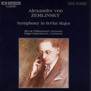 Zemlinsky: Symphony No. 2 in B flat major