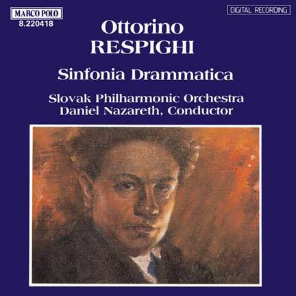 Respighi: Sinfonia drammatica, P. 102