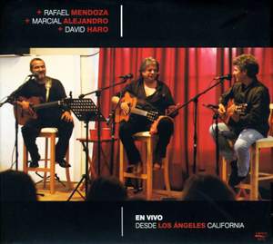 ALEJANDRO, Marcial / HARO, David / MENDOZA, Rafael: Live, in Los Angeles, California