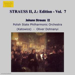 Johann Strauss II Edition, Volume 7