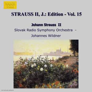 Johann Strauss II Edition, Volume 15