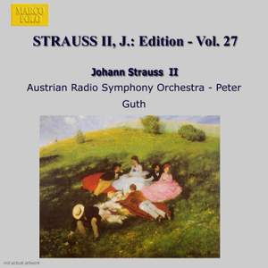 Johann Strauss II Edition, Volume 27