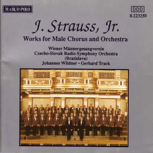 J Strauss II: Works for Male Chorus and Orchestra