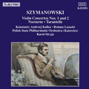 Szymanowski: Violin Concertos Nos. 1 and 2