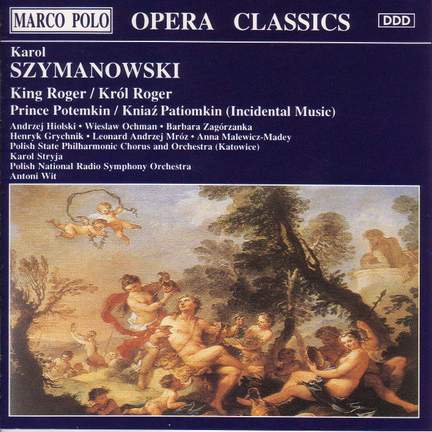 Szymanowski: King Roger and Prince Potemkin