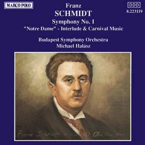 Schmidt: Symphony No. 1 & excerpts from Notre Dame