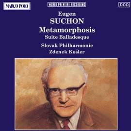 Eugen Suchon: Metamorphosis & Suite Balladesque