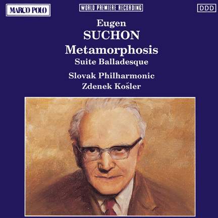 Eugen Suchon: Metamorphosis & Suite Balladesque