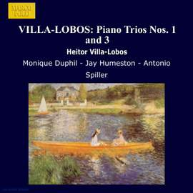 Villa-Lobos: Piano Trios Nos. 1 and 3