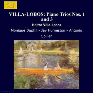 Villa-Lobos: Piano Trios Nos. 1 and 3